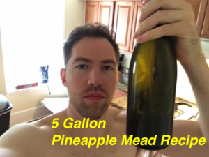 5 gallon pineapple mead